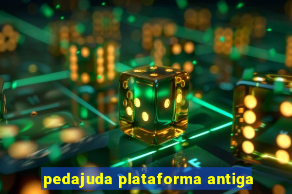 pedajuda plataforma antiga